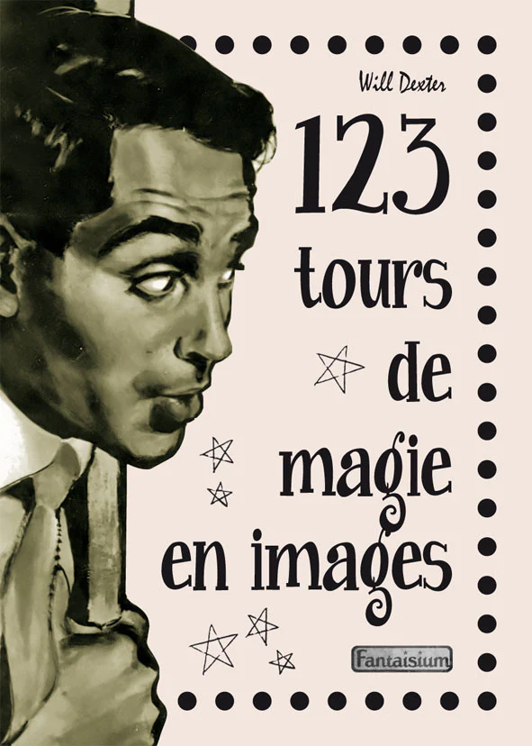123 Tours de Magie en Images