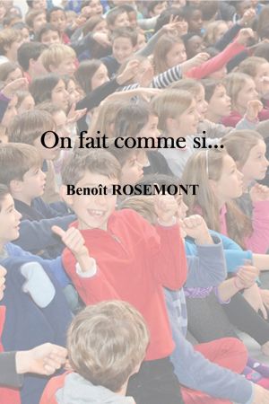 On fait comme si...